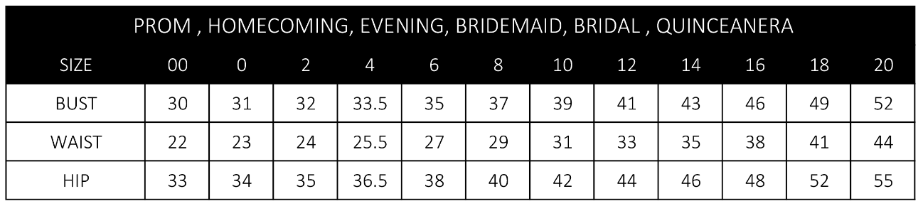 Prom, homecoming, evening, bridal size chart showing bust, waist, and hip measurements for sizes 00 to 20.