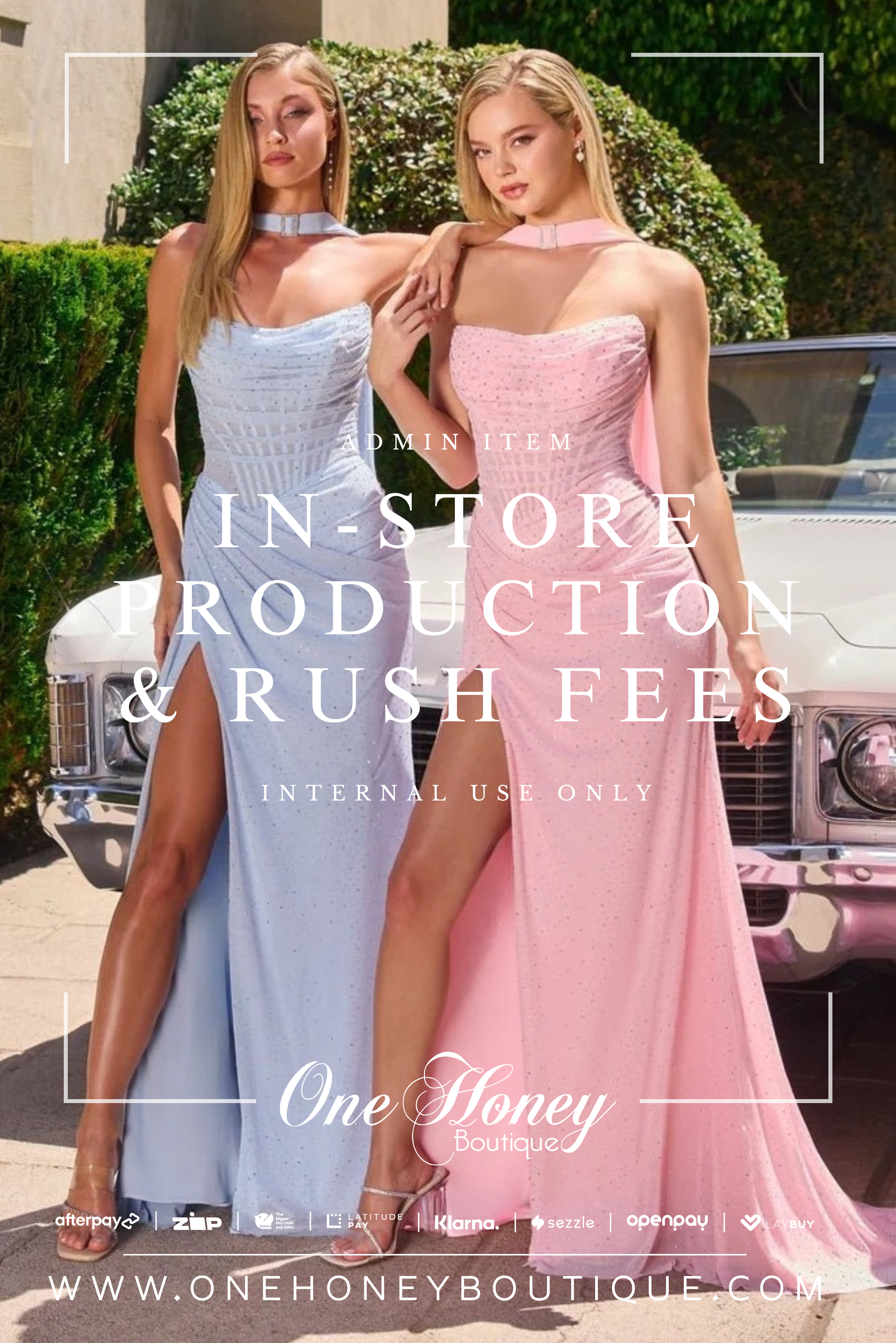 ONE HONEY ADMIN | In-Store Production & Rush Fees