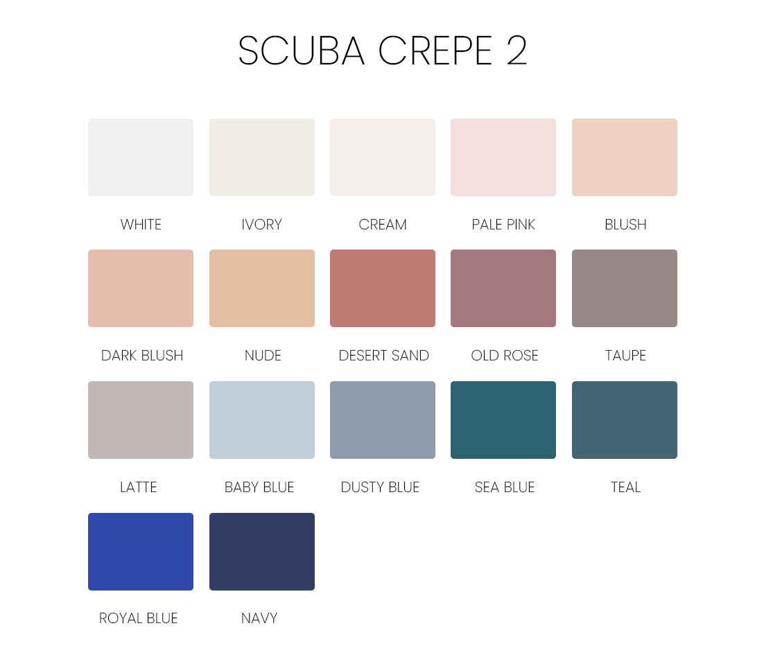 Scuba Crepe 2 color palette showing white, ivory, cream, pale pink, blush, dark blush, nude, desert sand, old rose, taupe, latte, baby blue, dusty blue, sea blue, teal, royal blue, and navy.